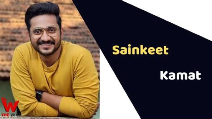 Sainkeet Kamat Height, Weight, Net Worth, Age, Birthday, Wikipedia, Who, Nationality, Biography